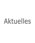 Aktuelles