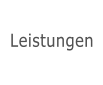 Leistungen