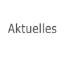 Aktuelles