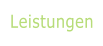 Leistungen